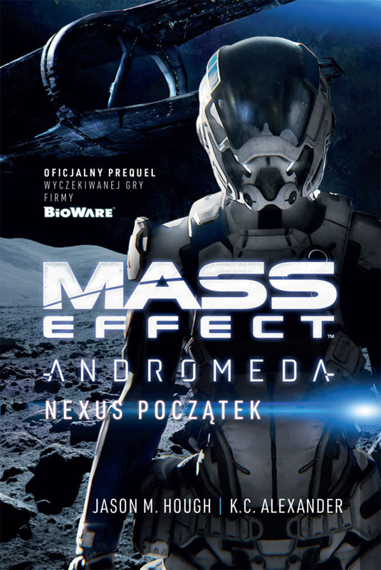 Fantastyka - News - &quot;Mass Effect: Andromeda - Nexus początek&quot; już w księgarniach!