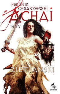 Fantastyka - Książka - Pomnik Cesarzowej Achai, tom V