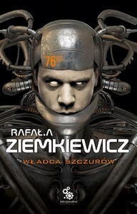 Fantastyka - News - Premiera &quot;Władcy Szczurów&quot; Rafała A. Ziemkiewicza