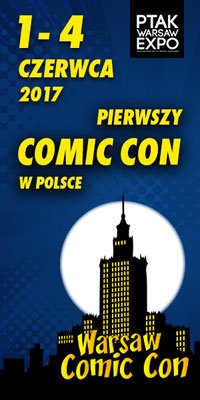Fantastyka - Wydarzenia - Warsaw Comic Con 2017