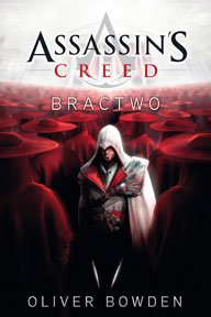Fantastyka - Książka - Assassin's Creed: Bractwo