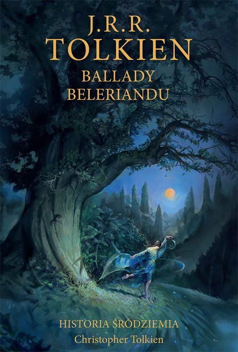 Fantastyka - News - &quot;Ballady Beleriandu&quot;, trzeci tom Historii Śródziemia, od dziś w księgarniach