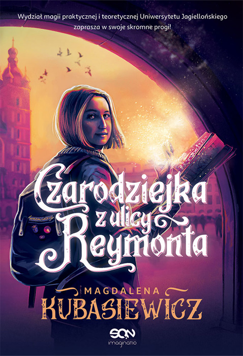 Fantastyka - News - &quot;Czarodziejka z ulicy Reymonta&quot; - nowa książka urban fantasy Magdalena Kubasiewicz - od dziś w księgarniach