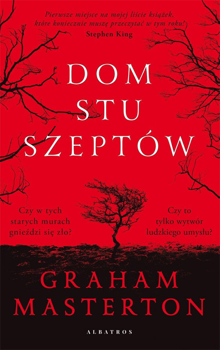 Fantastyka - News - Najnowsza powieść Grahama Mastertona &quot;Dom stu szeptów&quot; od dziś w księgarniach!