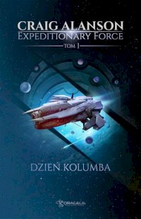 Fantastyka - Książka - Expeditionary Force 1: Dzień Kolumba