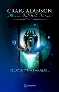 Fantastyka - Książka - Expeditionary Force 3.5: Kłopoty na Paradise