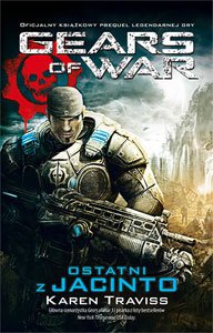 Fantastyka - Książka - Gears of War 2: Ostatni z Jacinto
