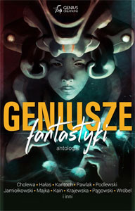 Fantastyka - News - Zapowiedź antologii Geniusze fantastyki
