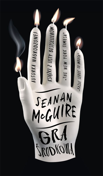 Fantastyka - News - &quot;Gra środkowa&quot; Seanan McGuire już w księgarniach