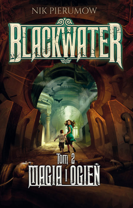 Fantastyka - News - &quot;Magia i ogień&quot;, drugi tom cyklu Blackwater, w księgarniach od 13 marca!