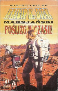 Fantastyka - Książka - Marsjański poślizg w czasie