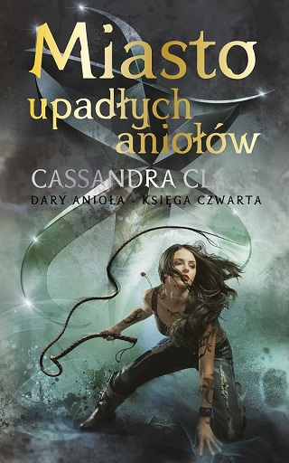 Fantastyka - News - Trzy tomy cyklu &quot;Dary anioła&quot; Cassandry Clare dostępne w nowym wydaniu