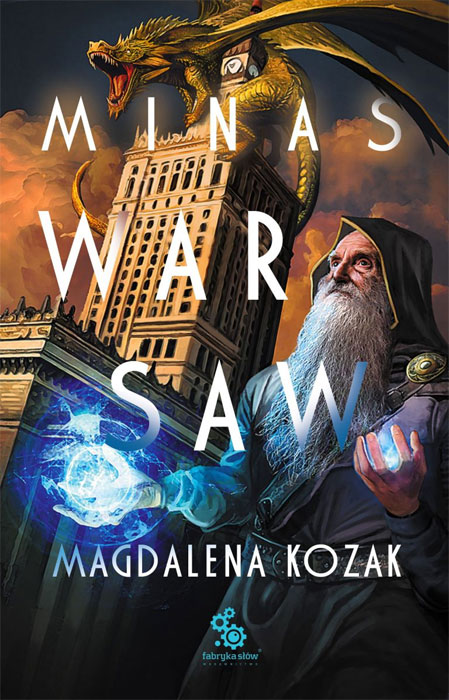 Fantastyka - News - &quot;Minas Warsaw&quot;, nowa książka Magdaleny Kozak, w księgarniach na początku lipca!