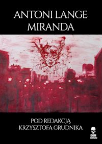 Fantastyka - News - &quot;Miranda&quot; Antoniego Langego od dziś dostępna w nowym wydaniu