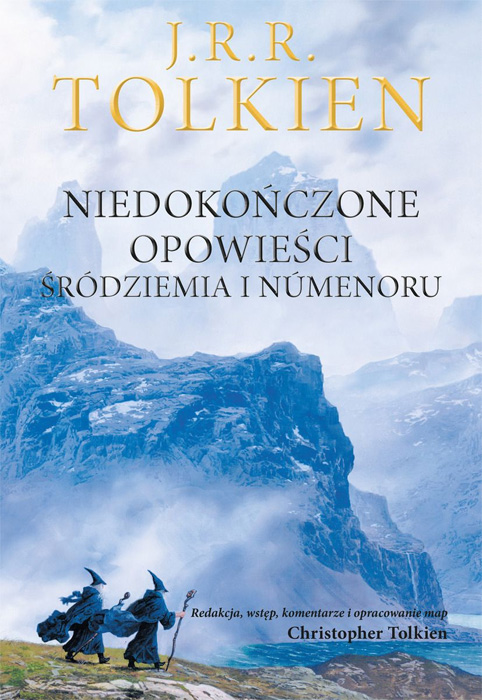 Fantastyka - News - &quot;Niedokończone opowieści&quot; J. R. R. Tolkiena ponownie w księgarniach