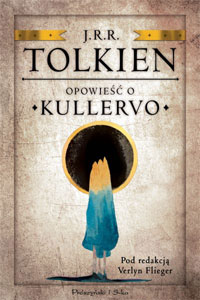 Fantastyka - Pod lupą - Opowieść o Kullervo - J.R.R. Tolkien - recenzja  