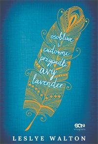 Fantastyka - Książka - Osobliwe i cudowne przypadki Avy Lavender