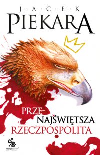Fantastyka - Książka - Przenajświętsza Rzeczpospolita