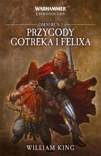 Fantastyka - Książka - Przygody Gotreka i Felixa