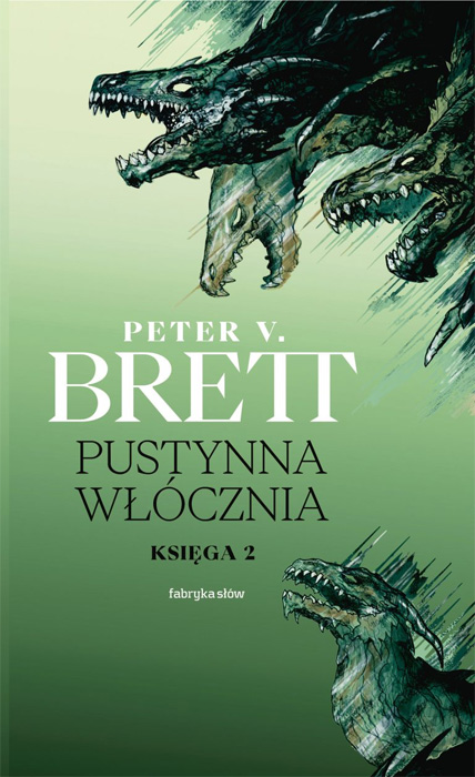 Fantastyka - News - &quot;Pustynna Włócznia&quot; Petera V. Bretta od dziś dostępna w nowym wydaniu