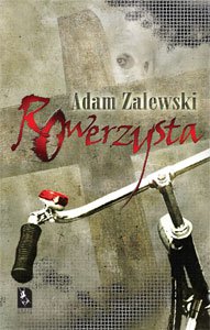 Fantastyka - Pod lupą - Rowerzysta - Adam Zalewski - Recenzja
