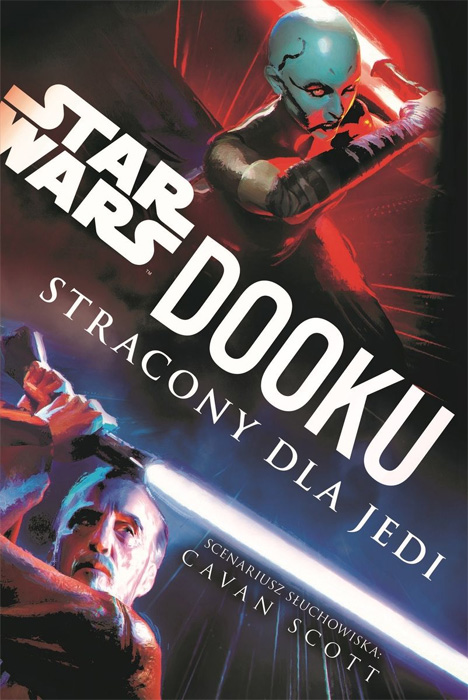 Fantastyka - News - Powieść &quot;Star Wars: Dooku. Stracony dla Jedi&quot; od dziś w księgarniach