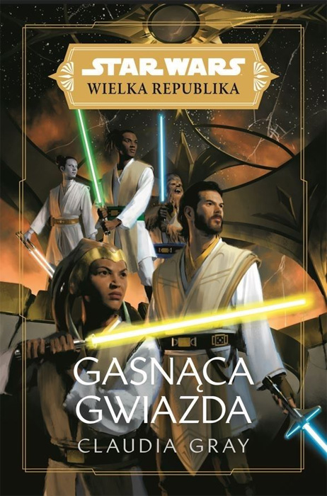 Fantastyka - News - &quot;Gasnąca gwiazda&quot;, nowa powieść z serii Star Wars: Wielka Republika, już w księgarniach