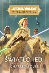 Fantastyka - Książka - Star Wars: Wielka Republika. Światło Jedi