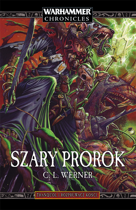 Fantastyka - News - &quot;Szary Prorok&quot;, nowa książka ze świata Warhammer Fantasy, już dostępna