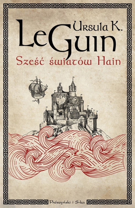 Fantastyka - News - Antologia utworów Ursuli K. Le Guin &quot;Sześć światów Hain&quot; powróciła do księgarń