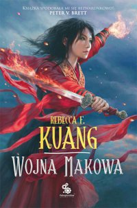Fantastyka - News - &quot;Wojna makowa&quot; Rebekki F. Kuang już w księgarniach!