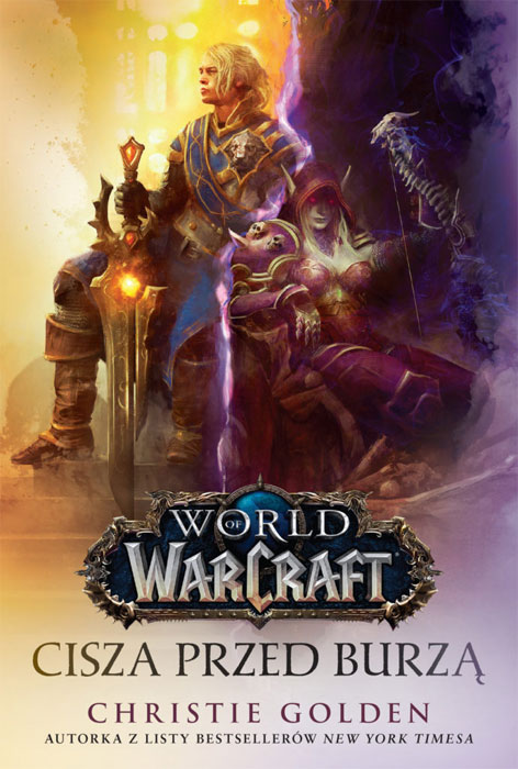 Fantastyka - Pod lupą - World of Warcraft: Cisza przed burzą - Christie Golden - Recenzja
