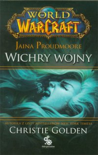 Fantastyka - Książka - World of Warcraft: Jaina Proudmoore. Wichry wojny