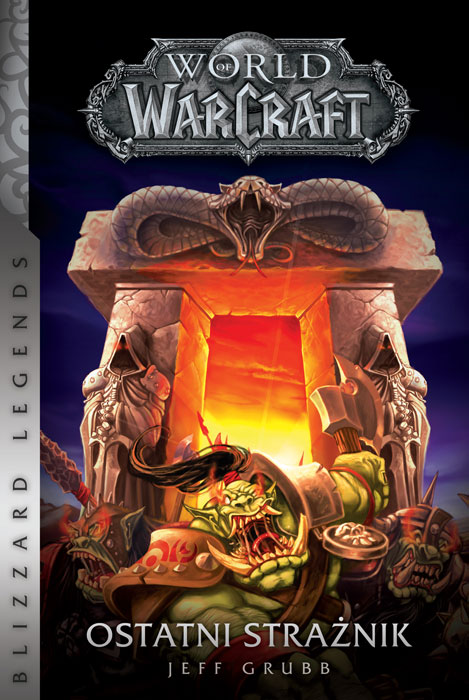 Fantastyka - Pod lupą - World of Warcraft. Ostatni Strażnik - Jeff Grubb - Recenzja