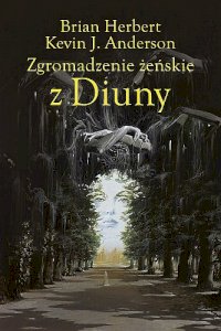 Fantastyka - Książka - Zgromadzenie żeńskie z Diuny