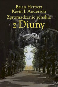 Fantastyka - Książka - Zgromadzenie żeńskie z Diuny