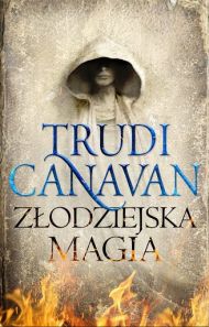 Fantastyka - News - &quot;Złodziejska magia&quot; Trudi Canavan już w sprzedaży!