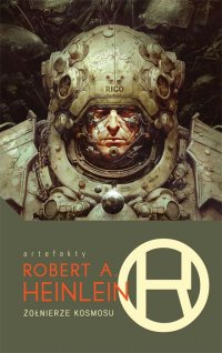Fantastyka - News - Powieść &quot;Żołnierze kosmosu&quot; Roberta A. Heinleina od dziś dostępna w nowym wydaniu