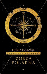 Fantastyka - News - &quot;Zorza polarna&quot; Philipa Pullmana dostępna w nowym wydaniu