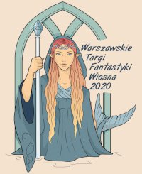 Fantastyka - Wydarzenia - Warszawskie Targi Fantastyki VII (wiosna 2020)