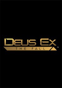 Gry - Leksykon - Deus Ex: The Fall