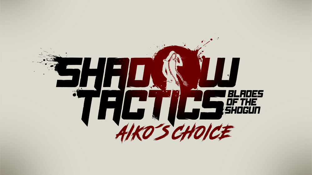 Gry - News - Aiko&#039;s Choice, samodzielny dodatek do Shadow Tactics: Blades of Shogun, zapowiedziany na końcówkę 2021 r.